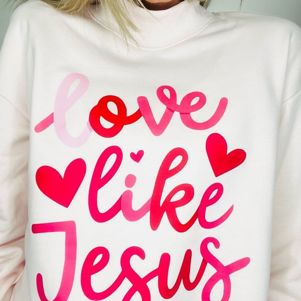 Blush & Bliss “Love Like Jesus” Sweatshirt